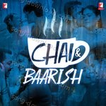 Chai & Baarish - Shreya Ghosal Song Download